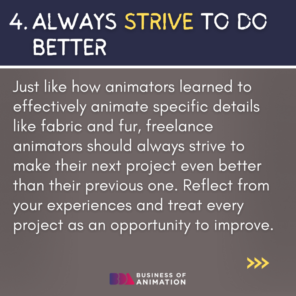 4. Always strive to do better