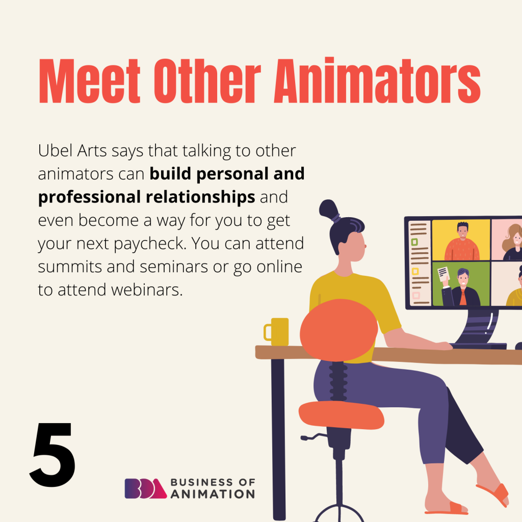 5. Meet other animators
