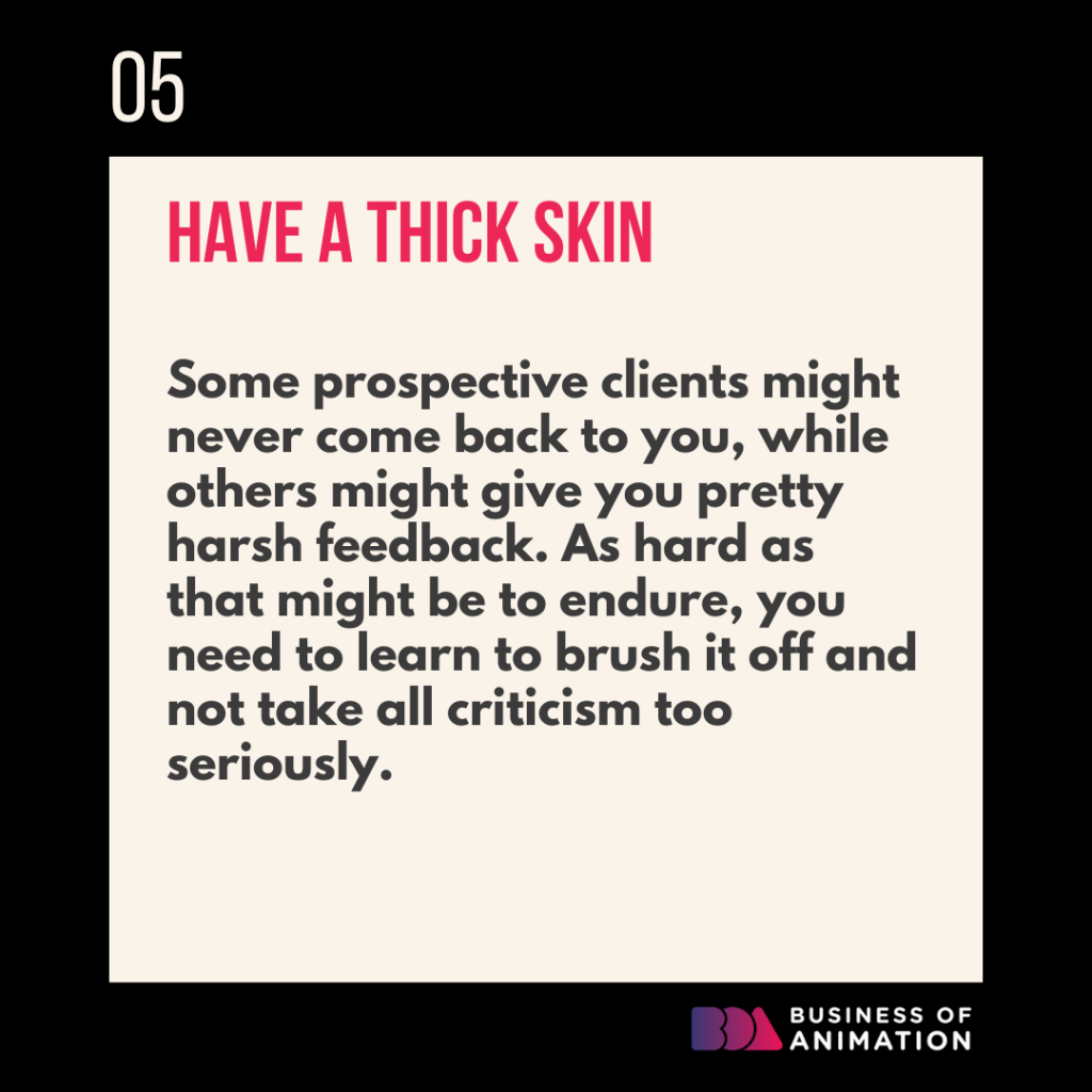 5. Have a thick skin