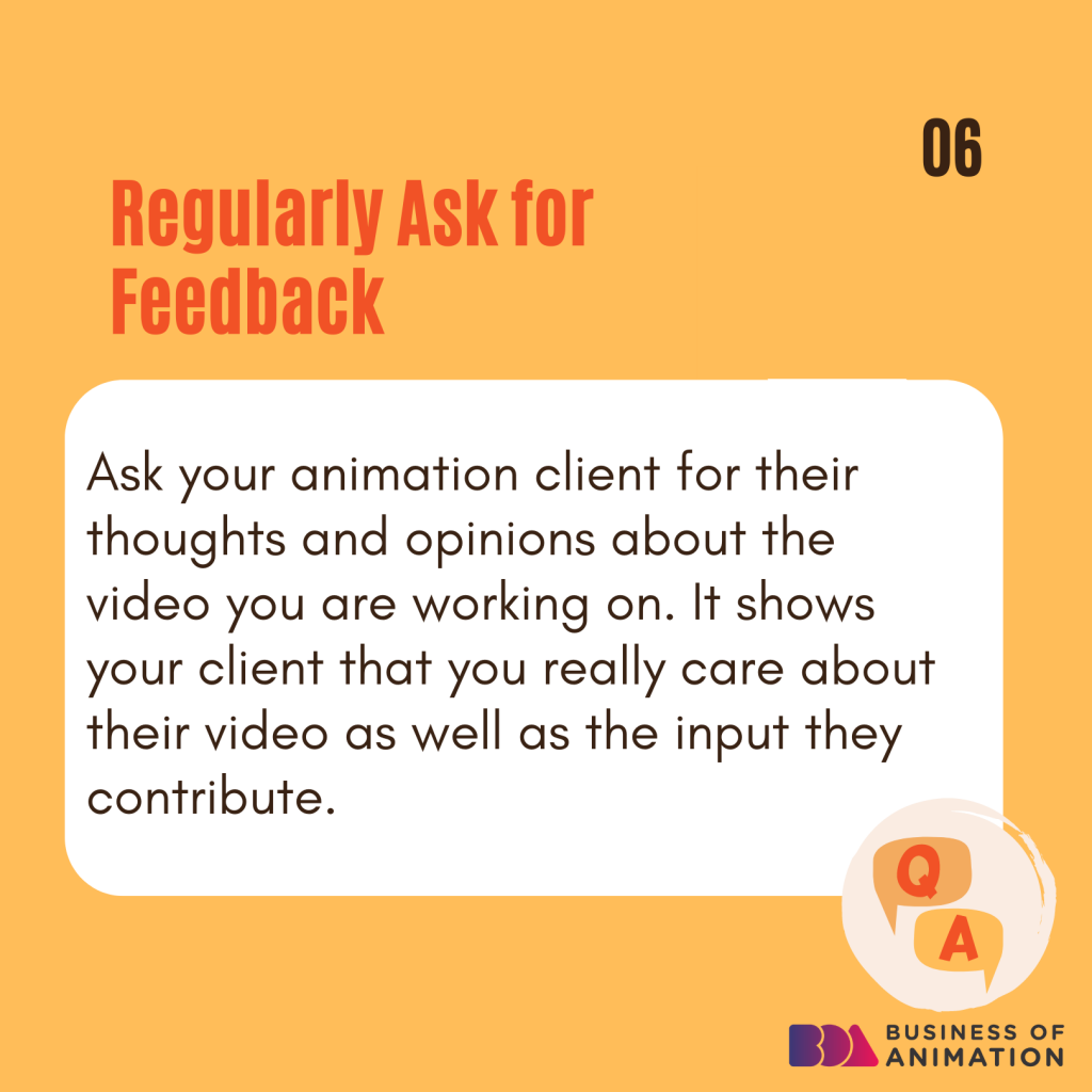 6. Regularly ask for feedback
