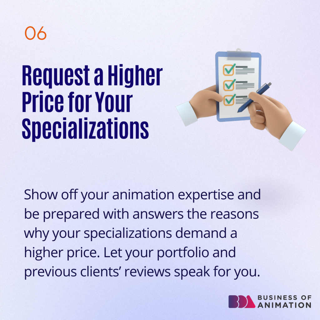 6. Request a higher price for your specialization
