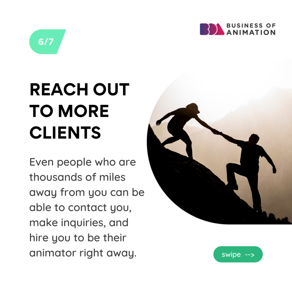 6. Reach out to more clients
