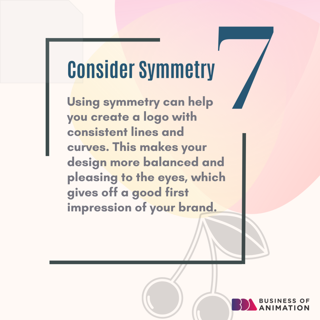 7. Consider Symmetry