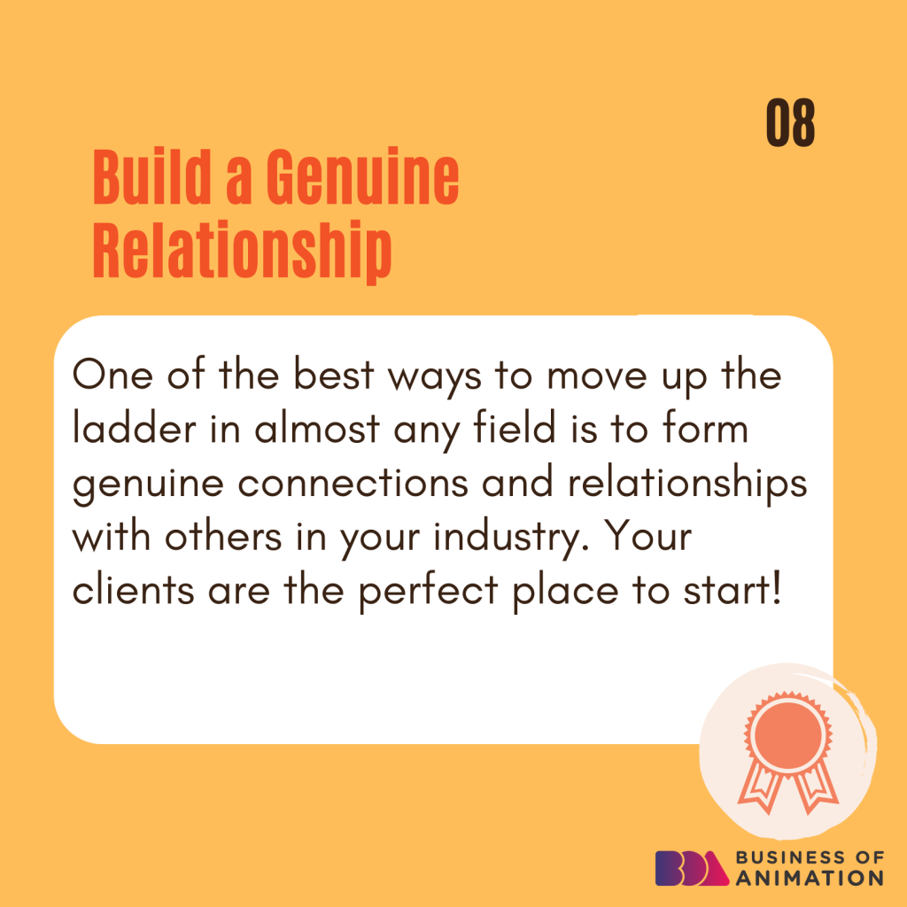 8. Build a genuine relationship
