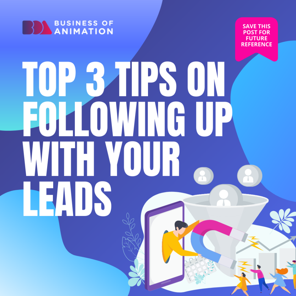 Top 3 Tips on Following Up With Your Leads
