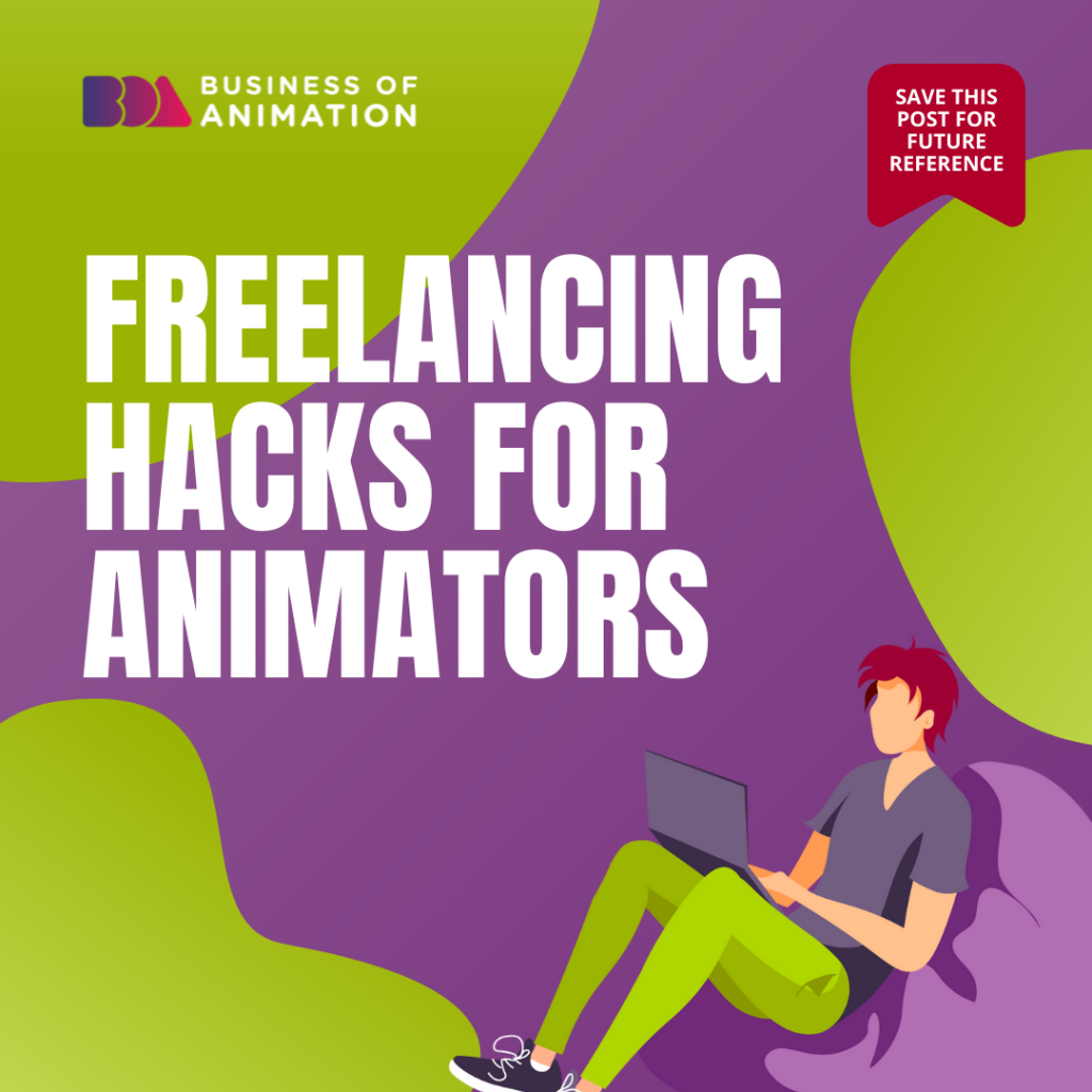 Freelancing Hacks For Animators