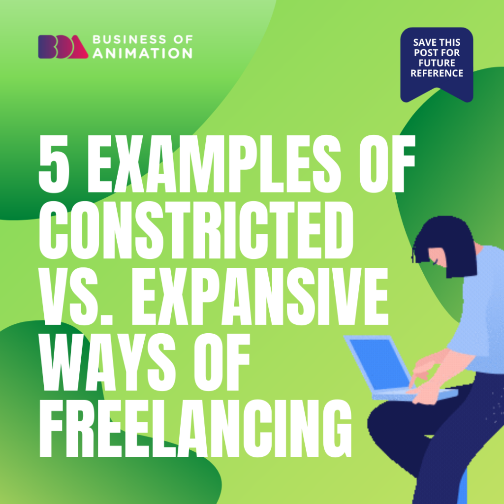 5 Examples of Constricted vs. Expansive Way of Freelancing