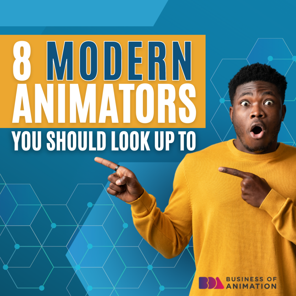 8 Modern Animators You Should Look Up To