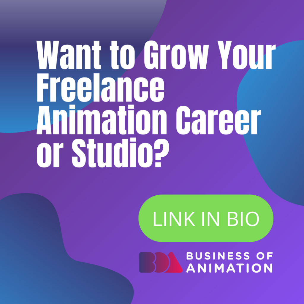 How to Grow Your Freelance Animation Career or Studio