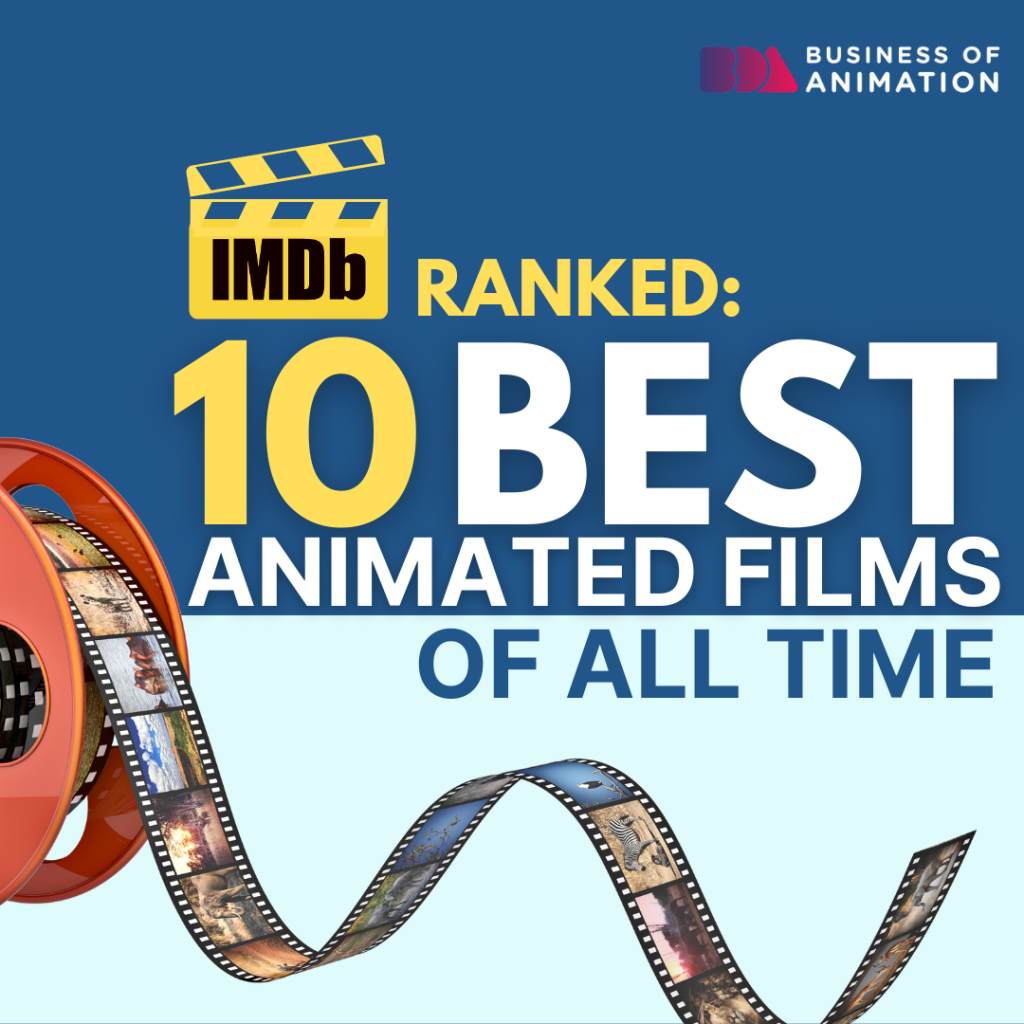 IMDB Ranked: 10 Best Animated Films Of All Time