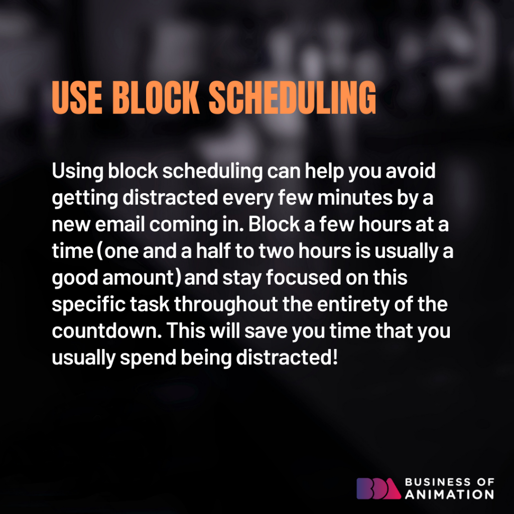 1. Use block scheduling
