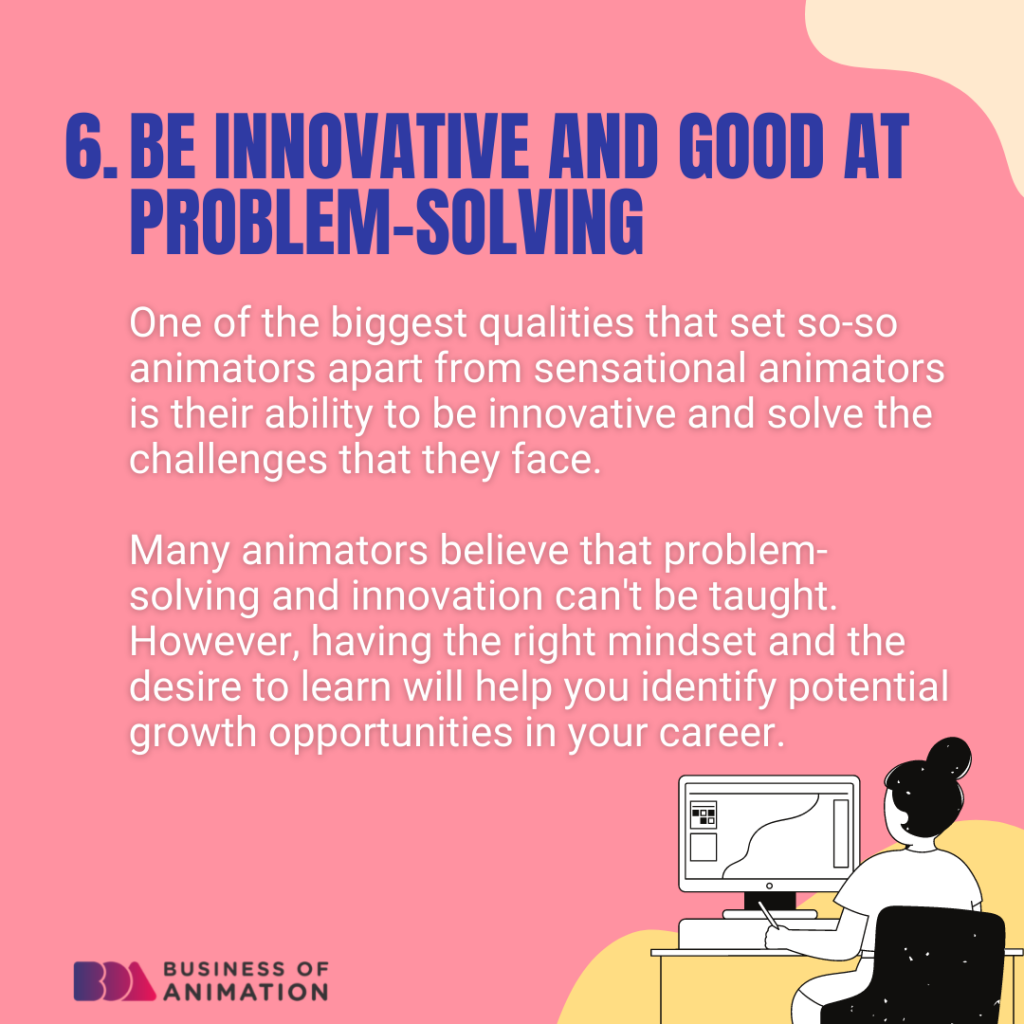 6. Be Innovative and Good at Problem-Solving