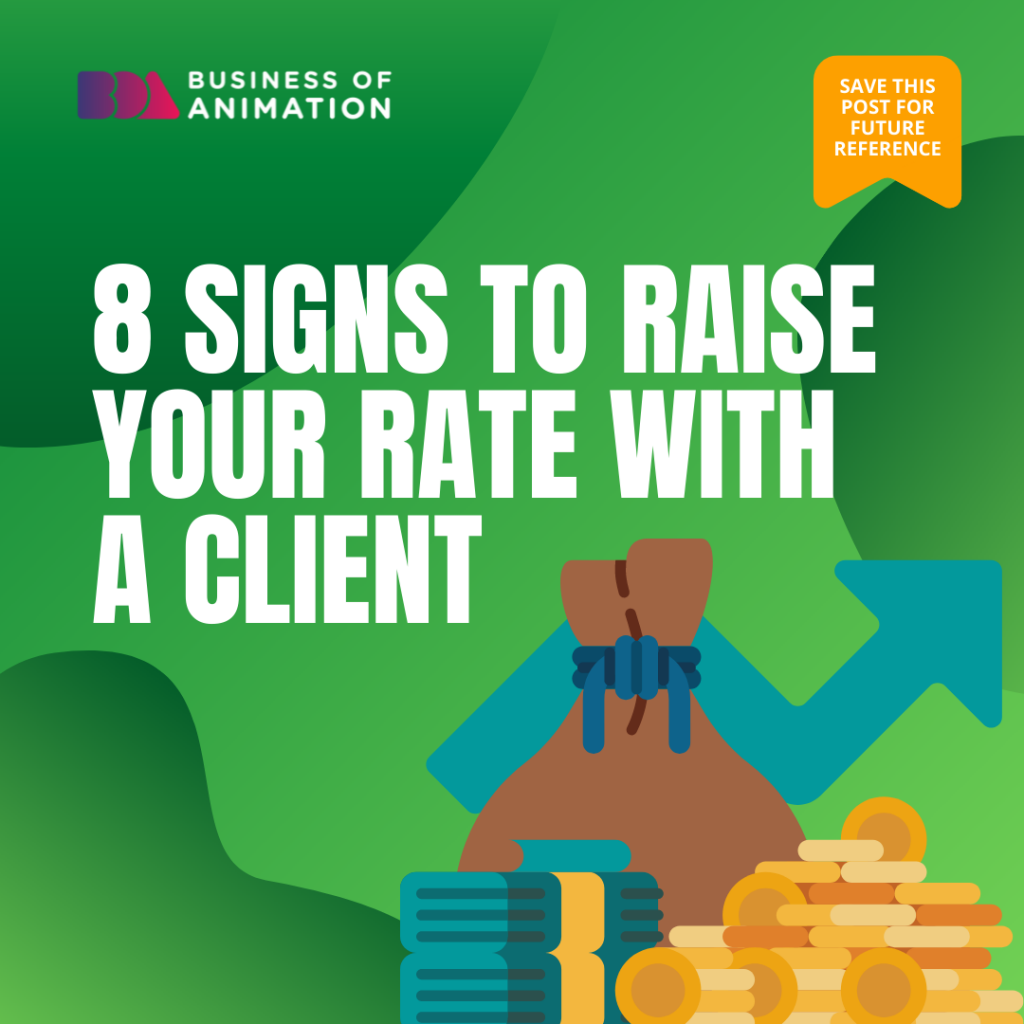 8 Signs To Raise Your Rate With a Client