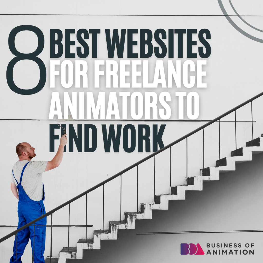 8 Best Websites for Freelance Animators to Find Work