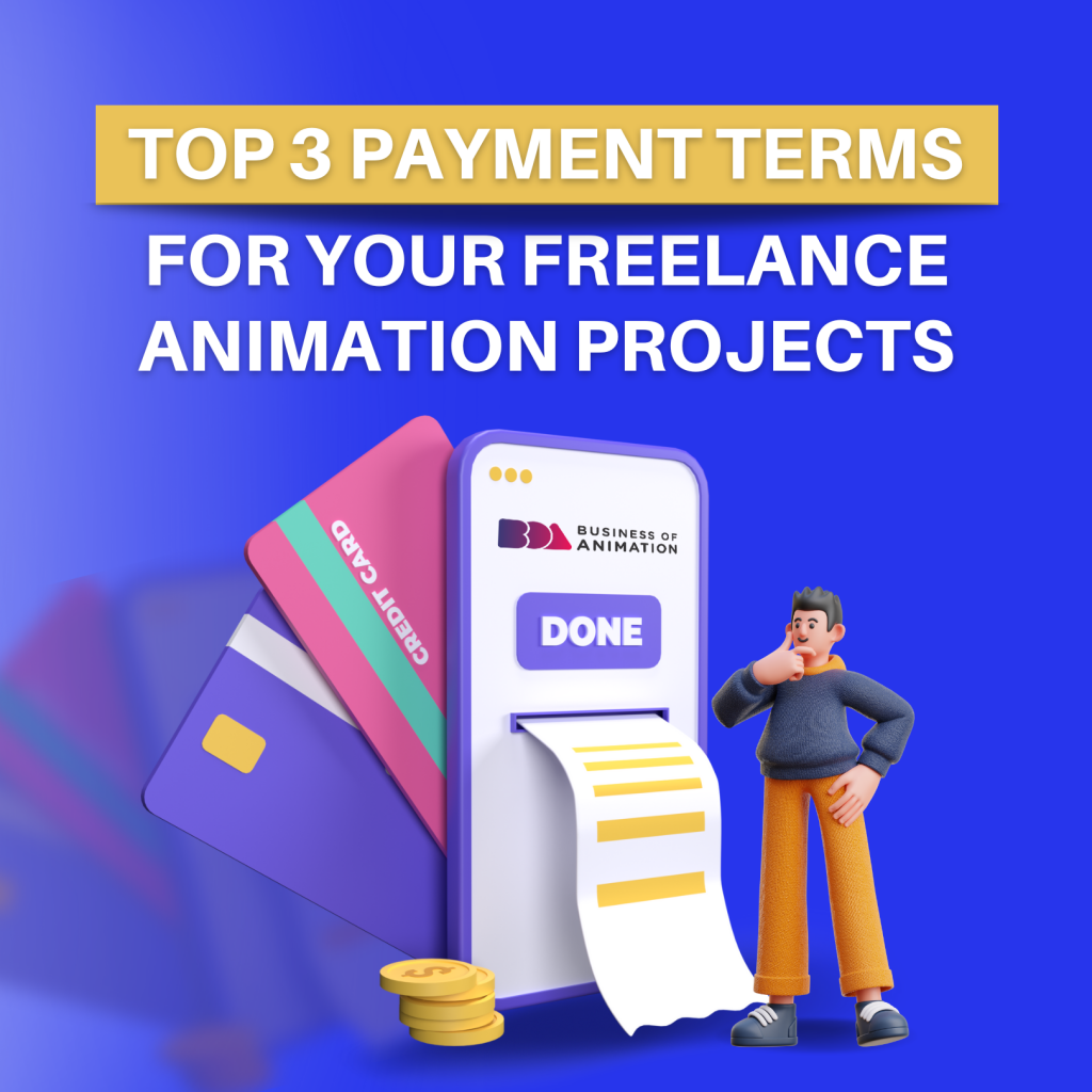Top 3 Payment Terms For Your Freelance Animation Projects