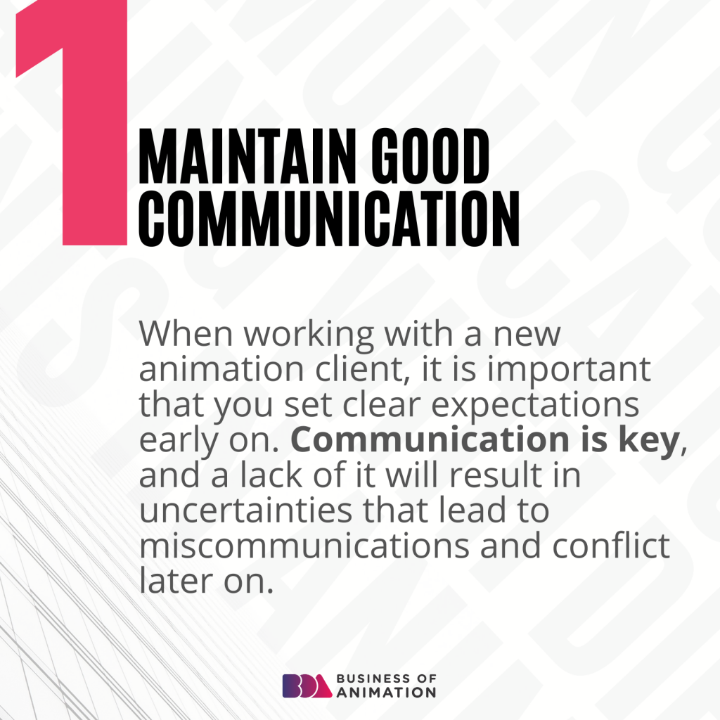 1. Maintain good communication