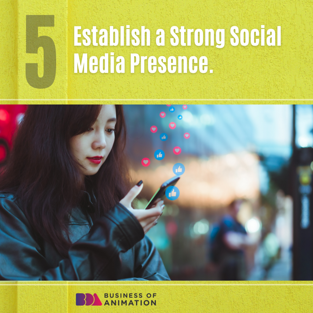 5. Establish a strong social media presence.