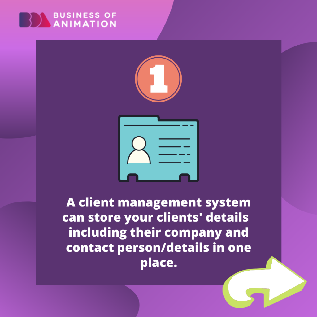 1. A client management system can store your clients' details including their company and contact person/details in one place.