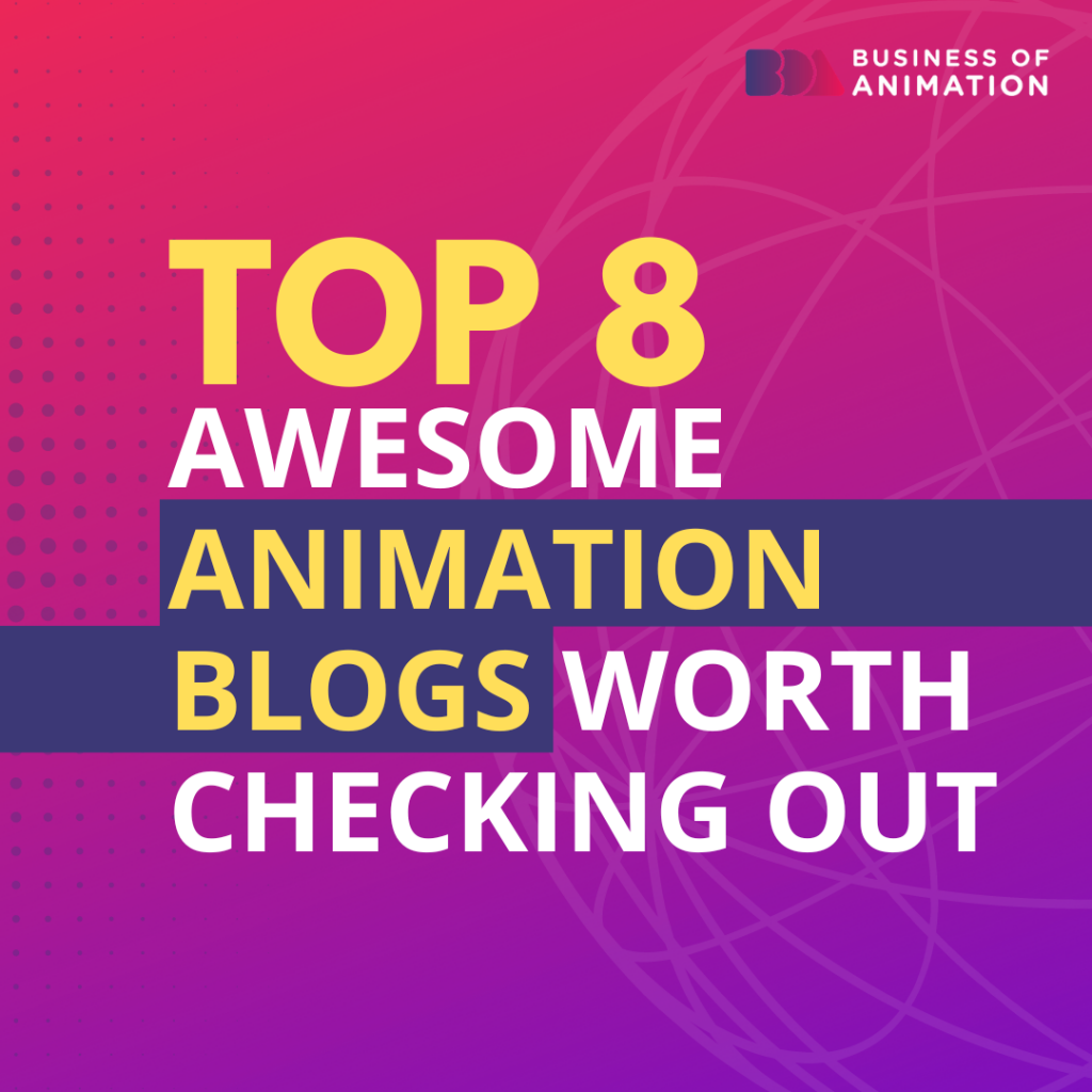 Top 8 Awesome Animation Blogs Worth Checking Out