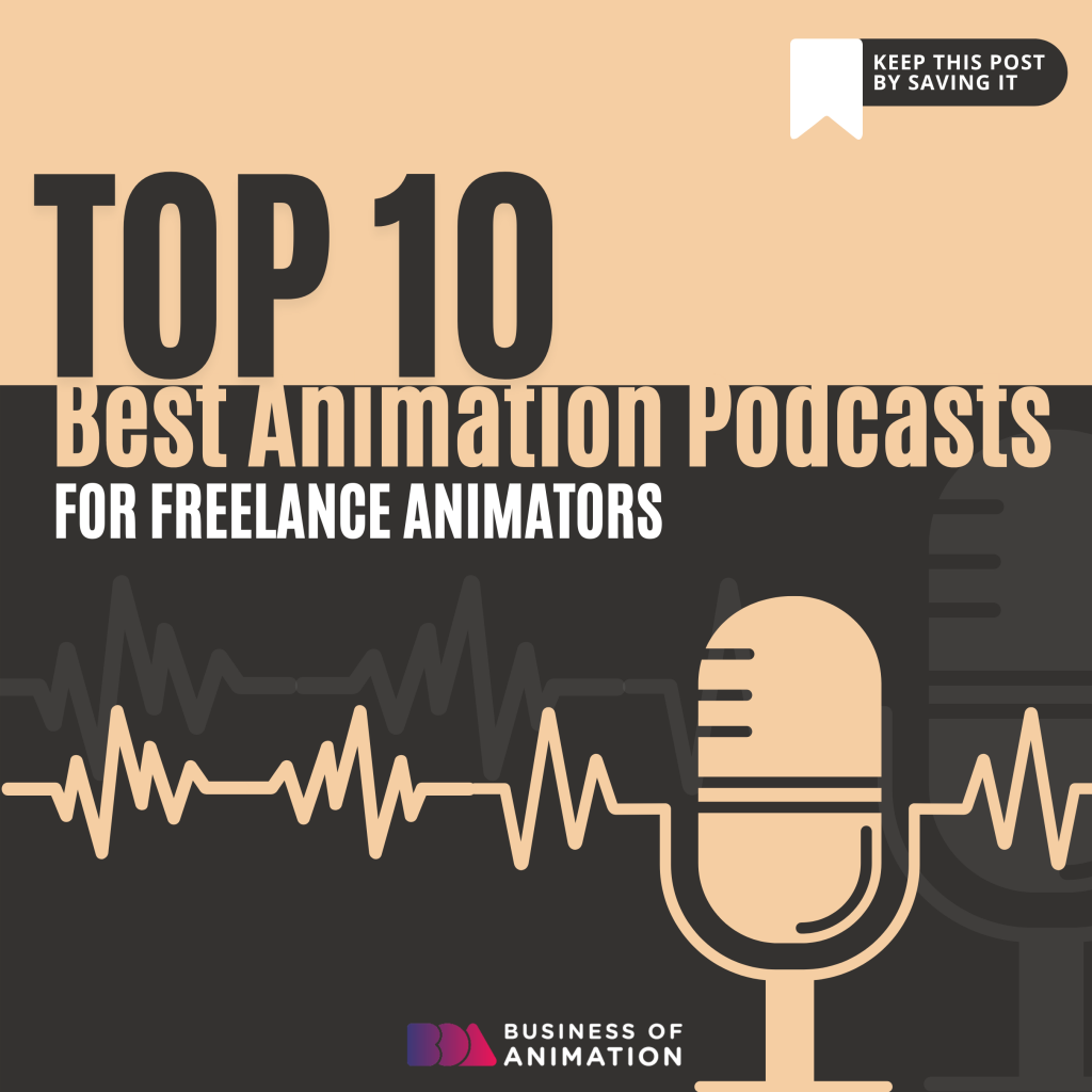 Top 10 Best Animation Podcasts for Freelance Animators