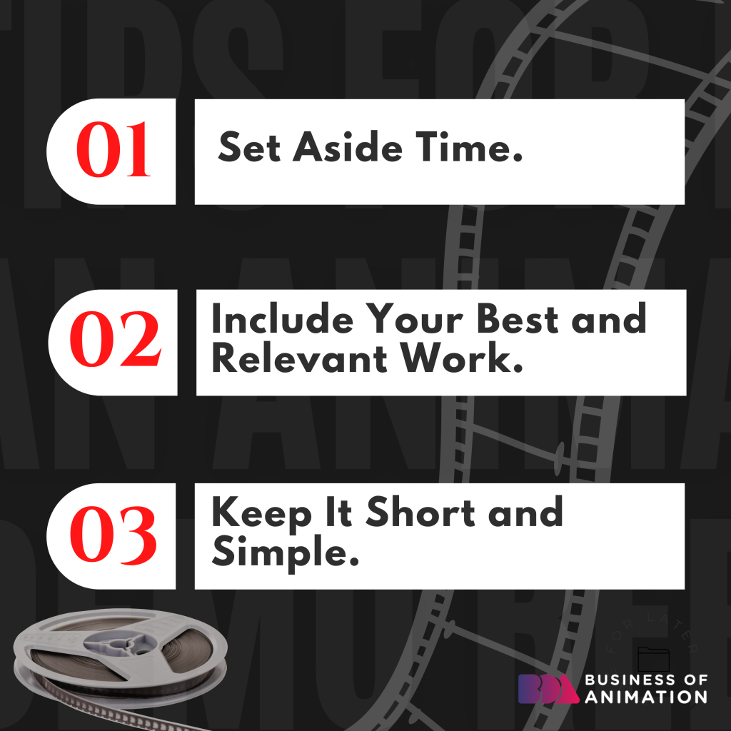 1. Set Aside Time
2. Include Your Best and Relevant Work
3. Keep It Short and Simple