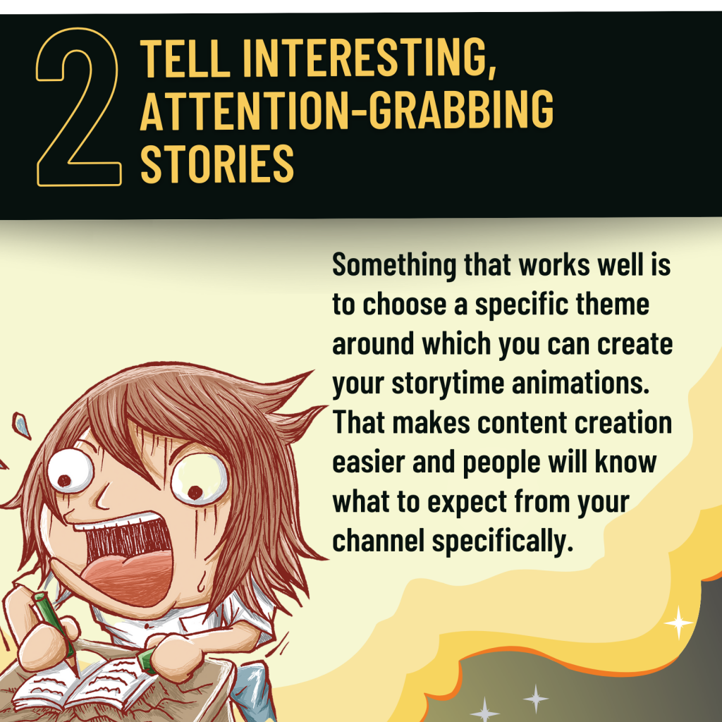 2. Tell interesting, attention-grabbing stories