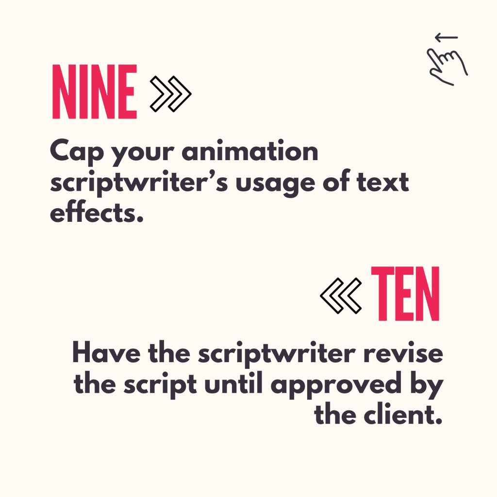 9. Cap your animation writer’s usage of text effects
10. Ask for feedback from your animation client