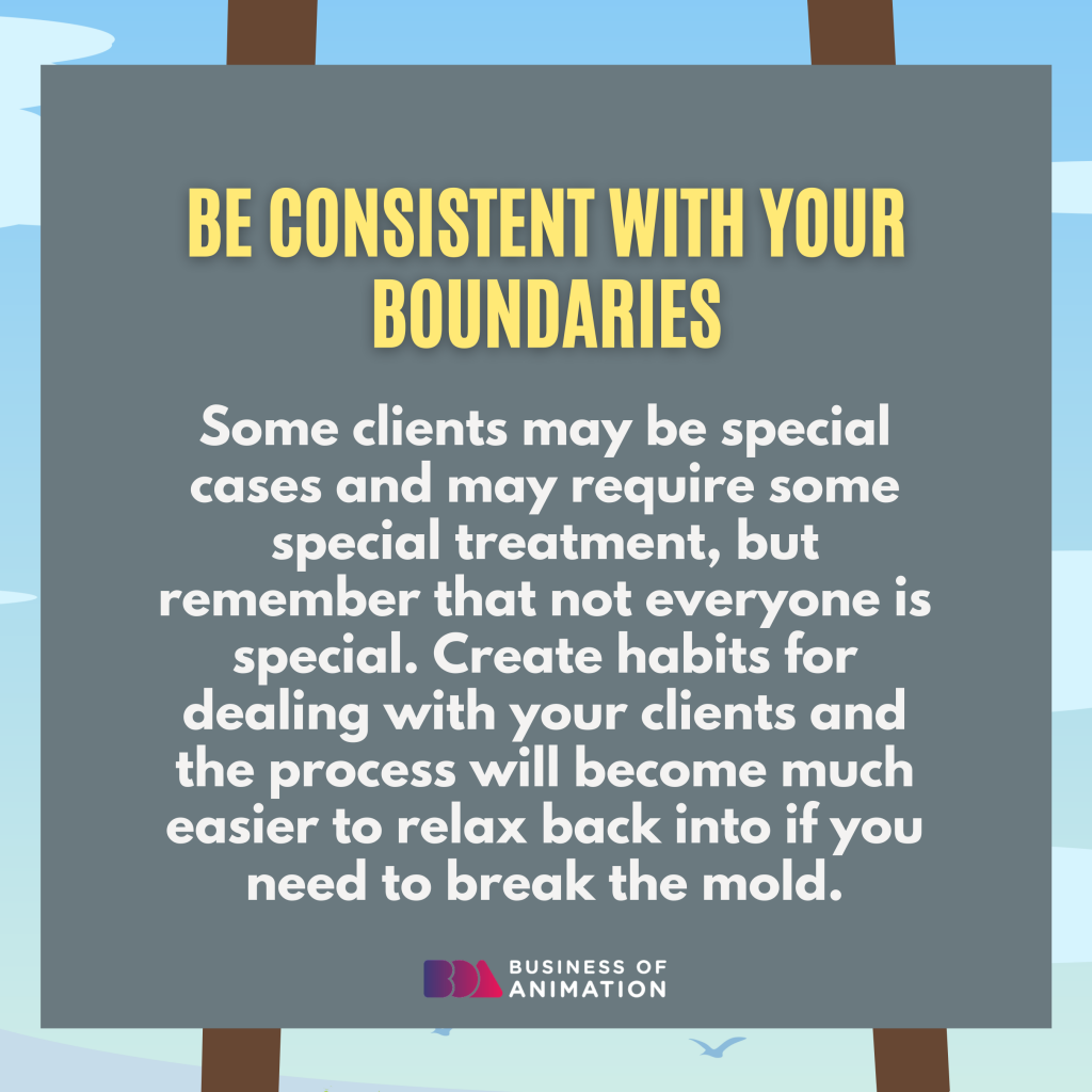 5. Be consistent with your boundaries
