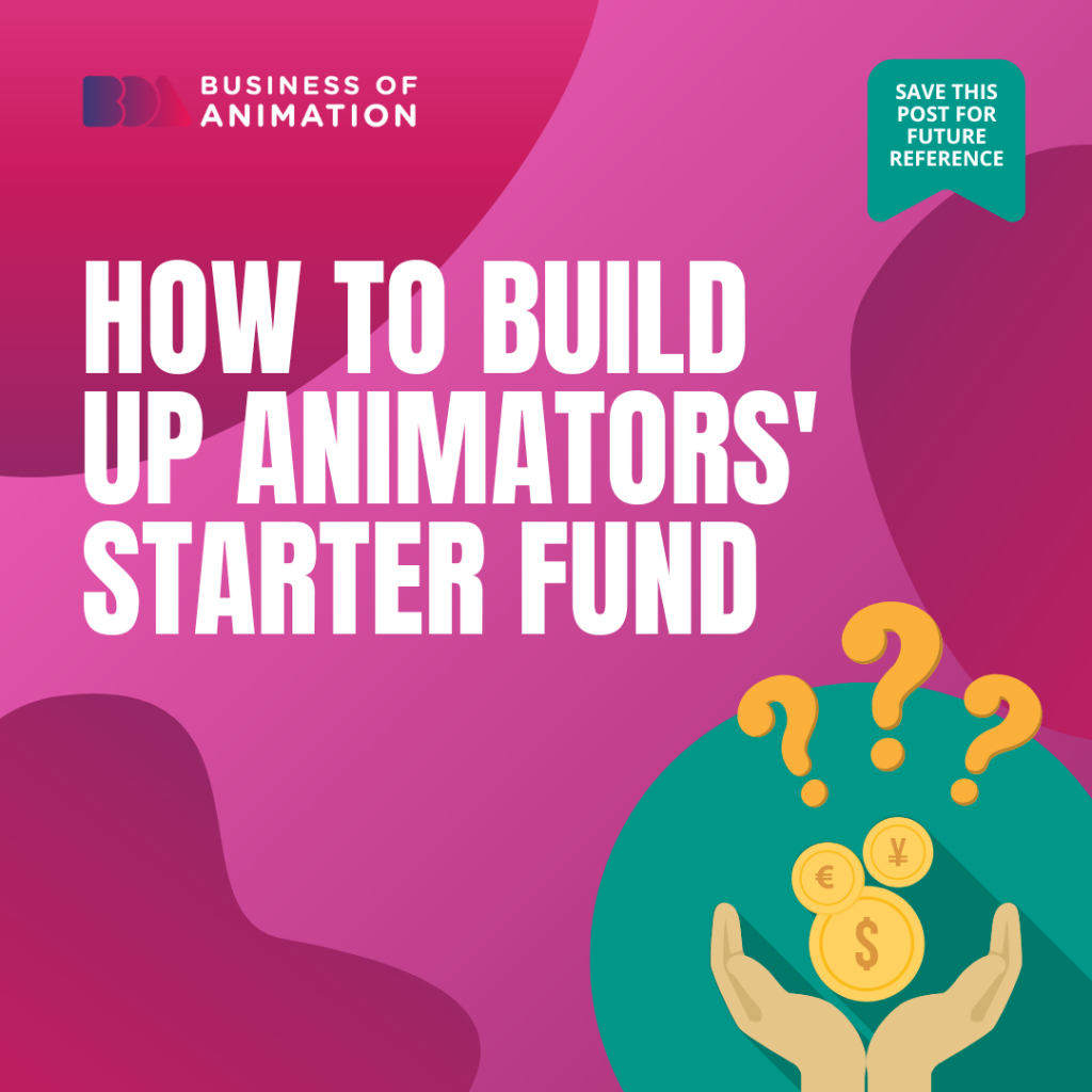 How to Build Up Animators' Starter Fund