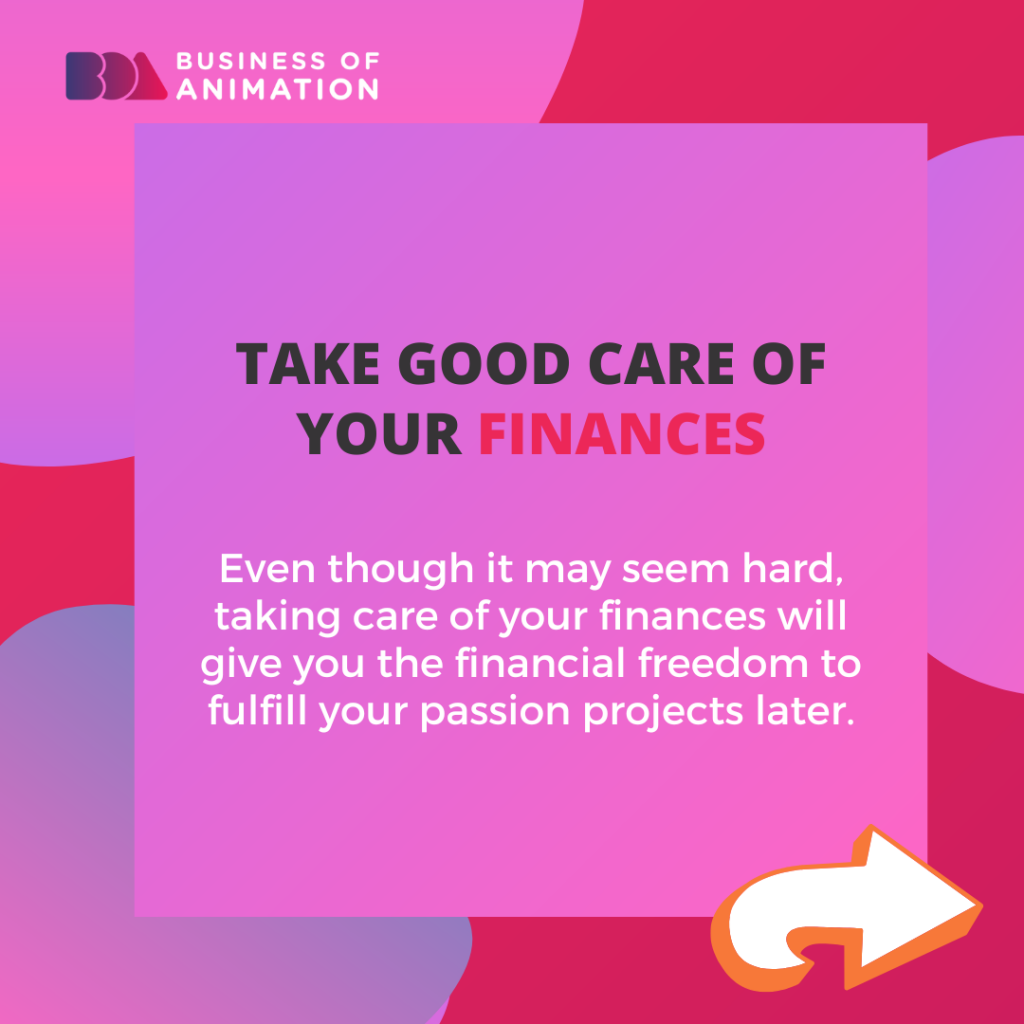 3. Take good care of your finances.