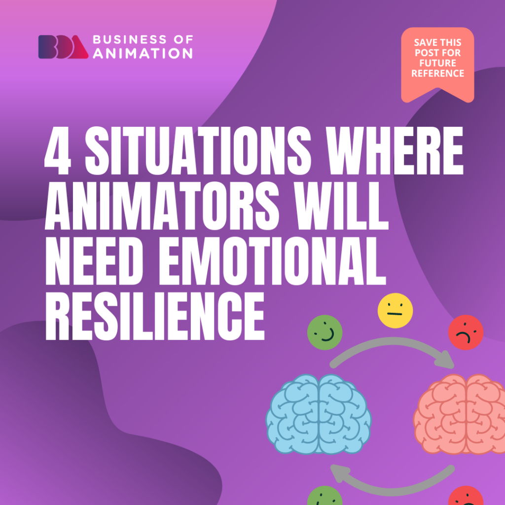 4 Situations Where Animators Will Need Emotional Resilience