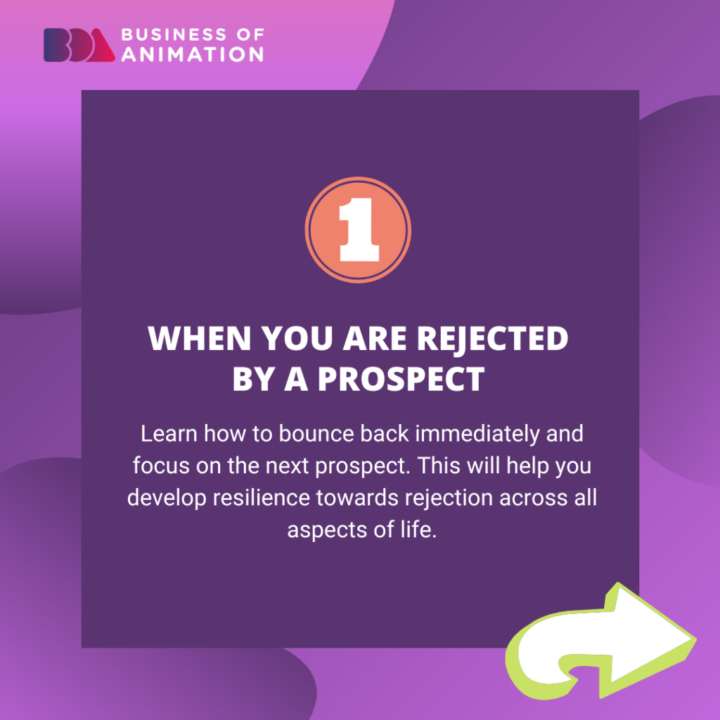 1. When you are rejected by a prospect