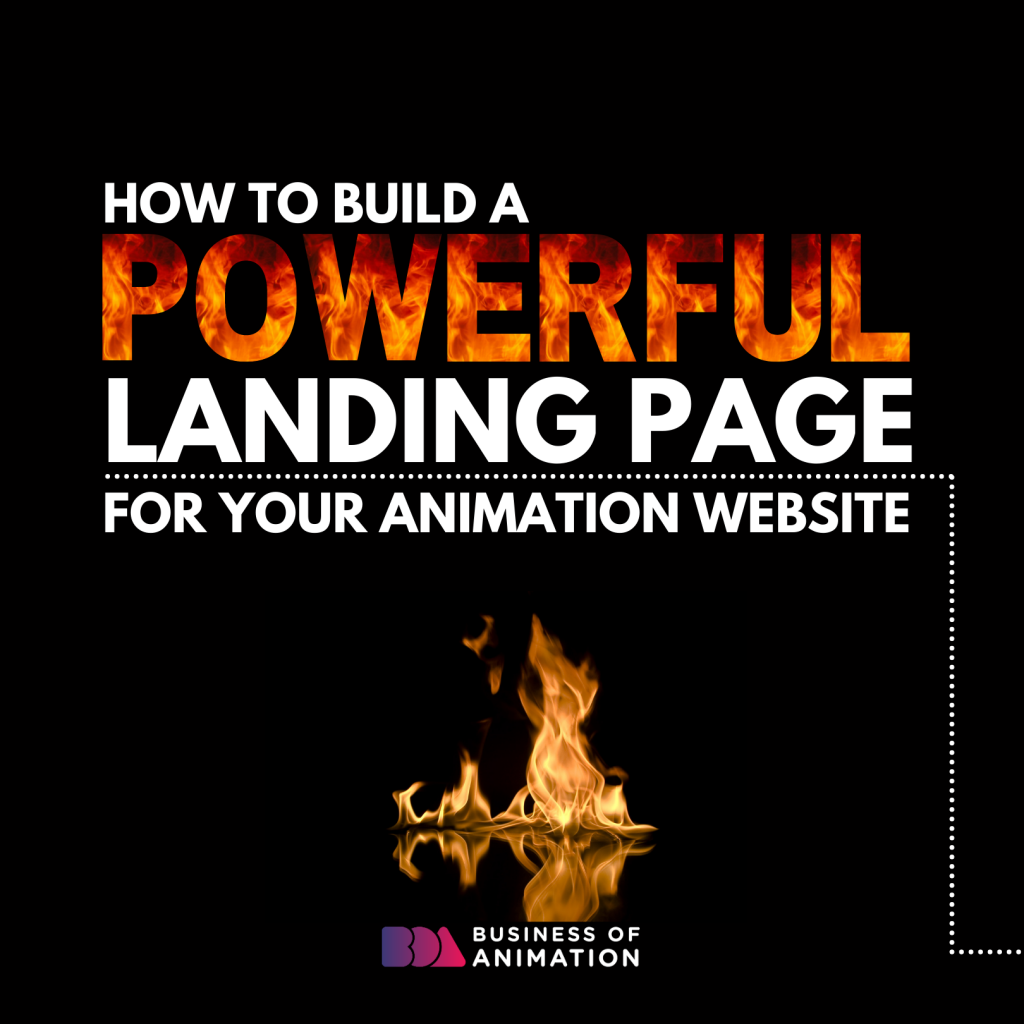 How to Build a Powerful Landing Page for Your Animation Website
