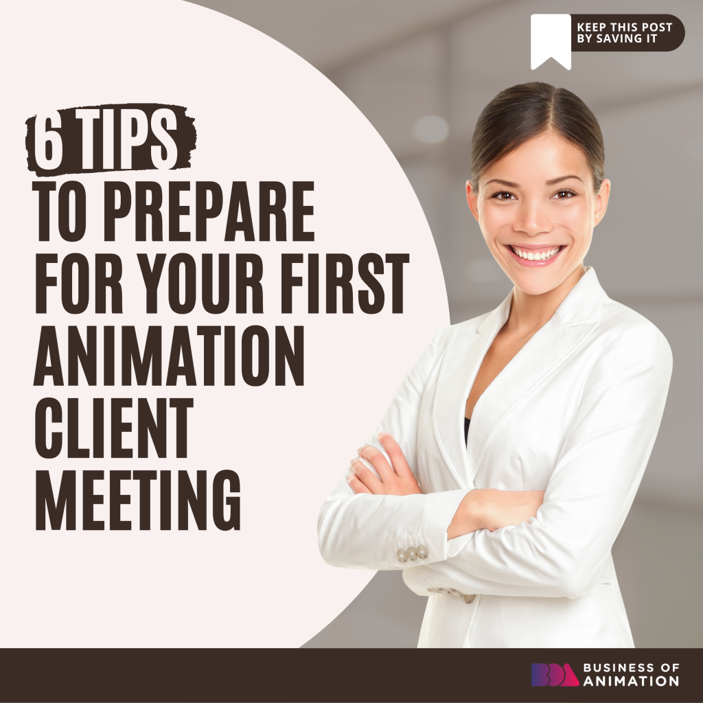 6 Tips to Prepare for Your First Animation Client Meeting