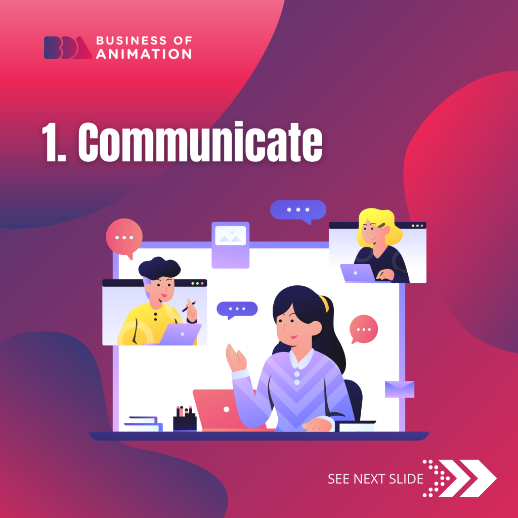 1. Communicate