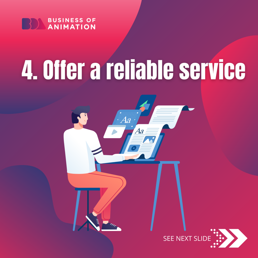 4. Offer a reliable service