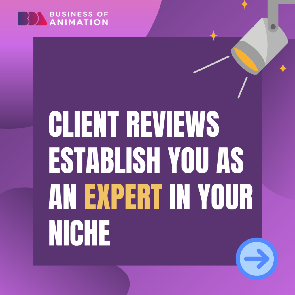 4. Client reviews establish you as an expert in your niche