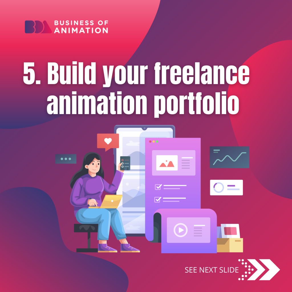 5. Build your freelance animation portfolio