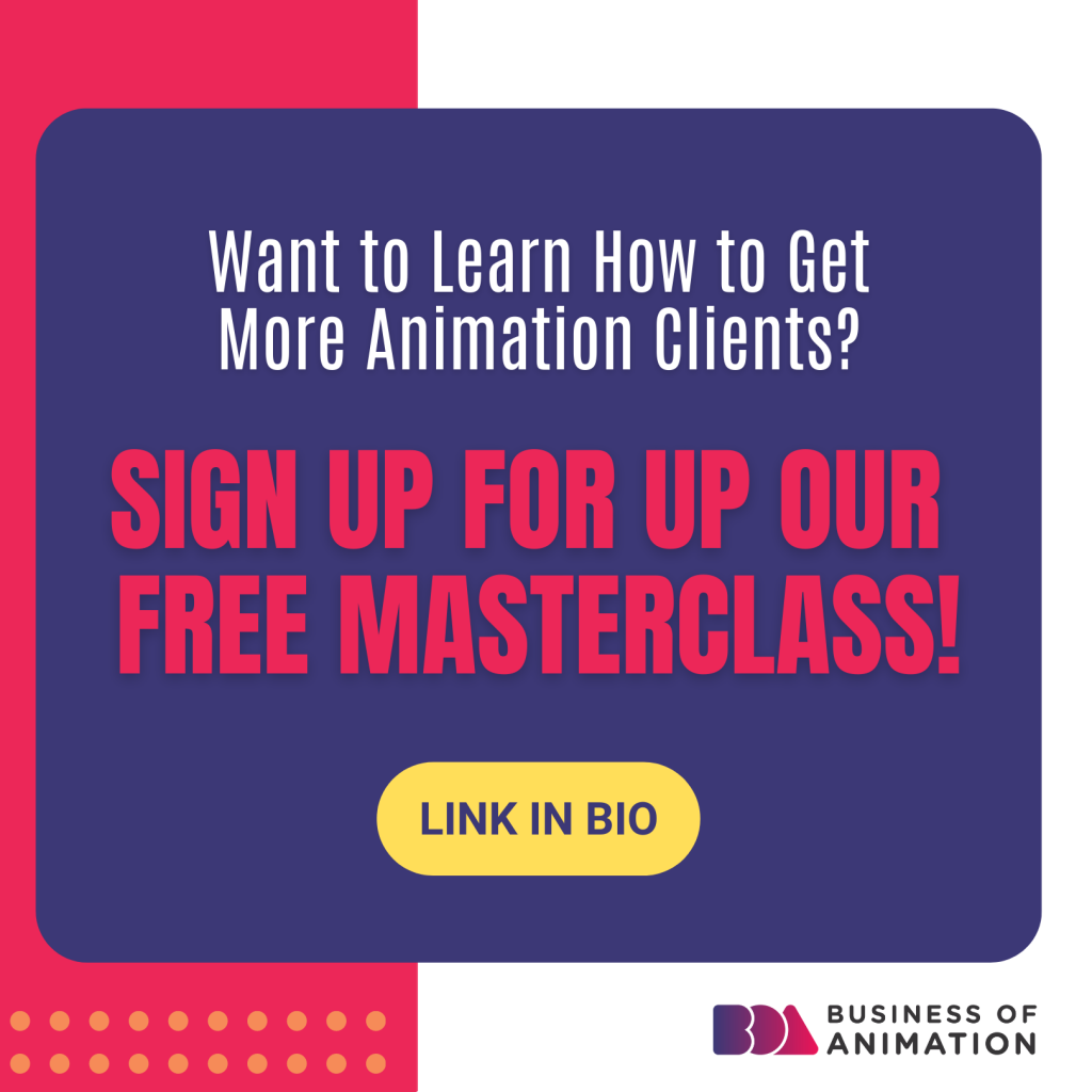 Want to Learn How to Get More Animation Clients? Sign up for our FREE Masterclass!