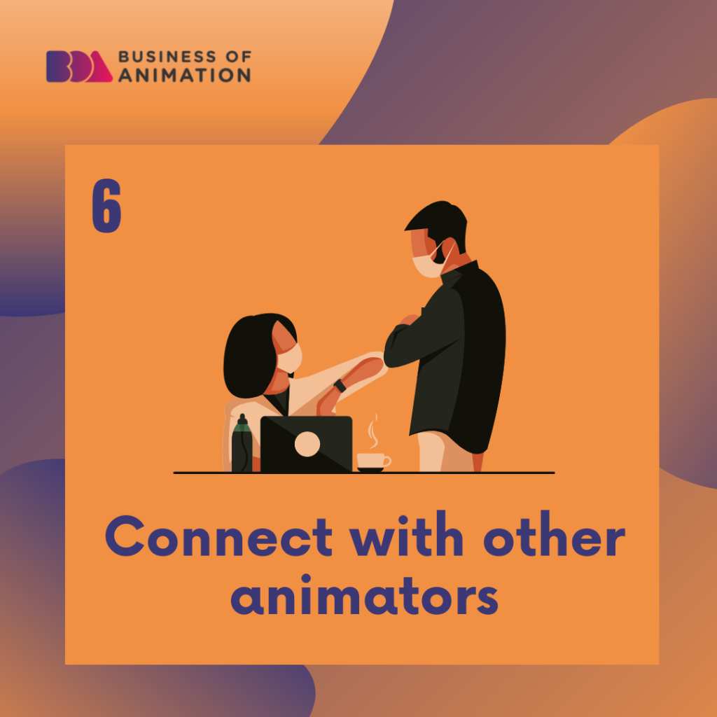 6. Connect with other animators