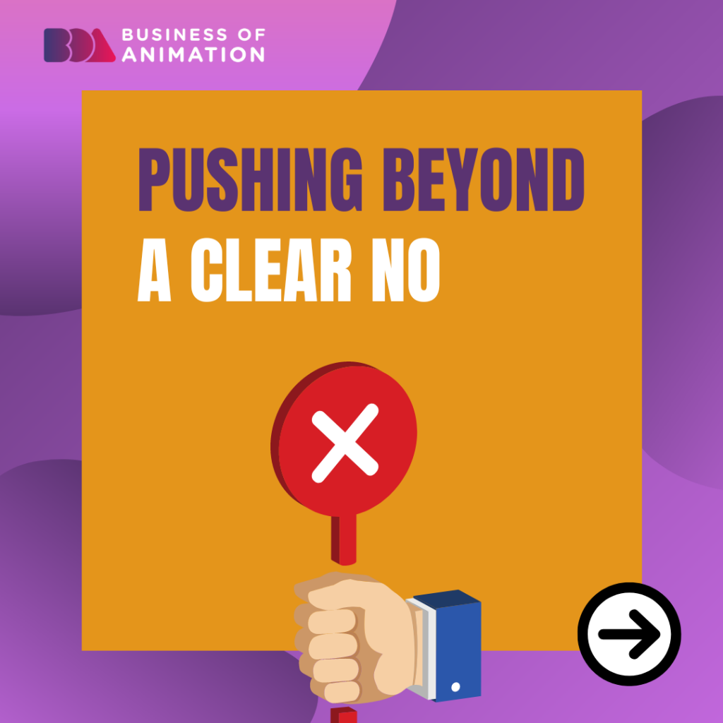2. Pushing beyond a clear no
