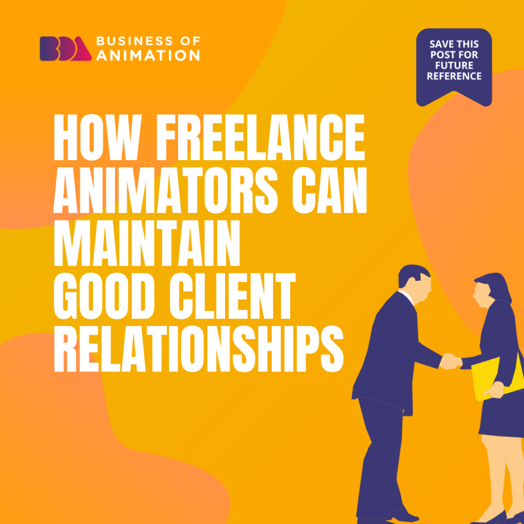 How Freelance Animators Can Maintain Good Client Relationships