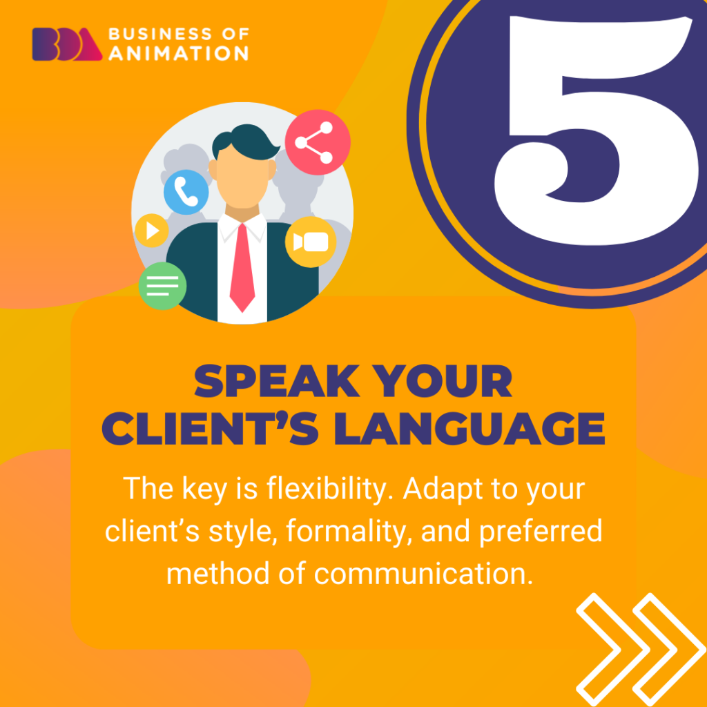 5. Speak your client's language