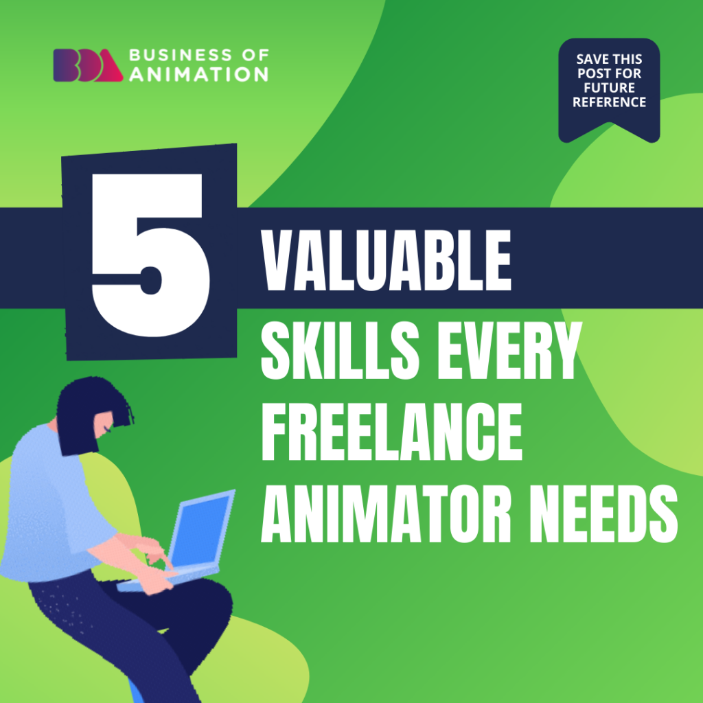 5 Valuable Skills Every Freelance Animators Needs