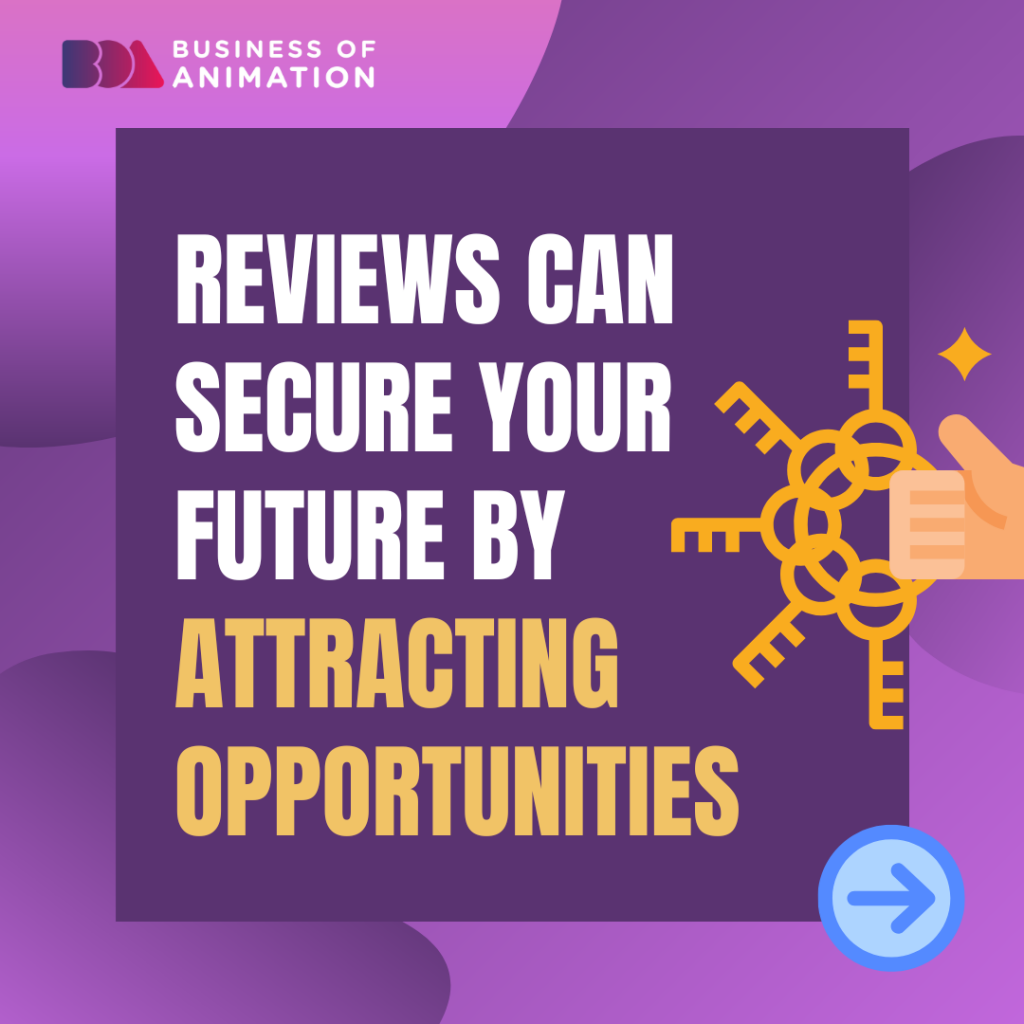 2. Reviews can secure your future by attracting opportunities