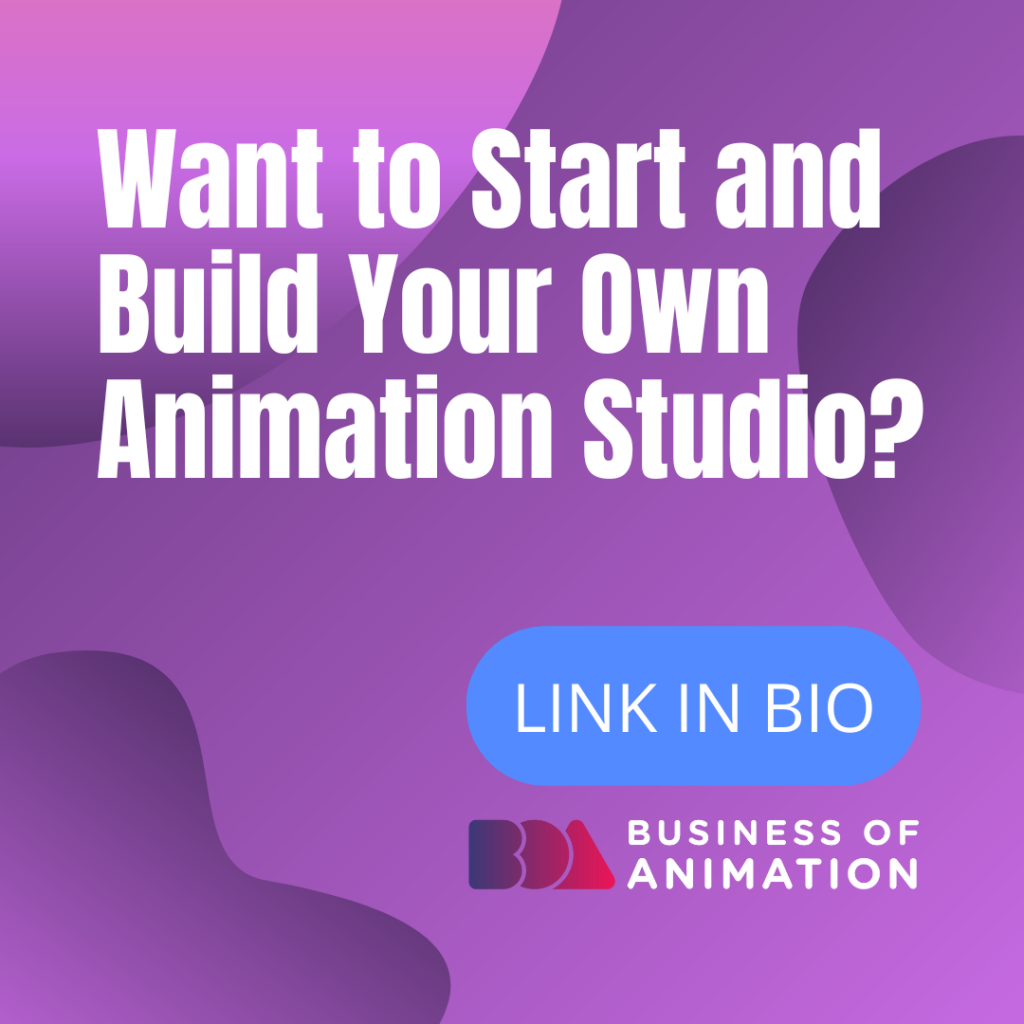 How to Start and Build Your Own Animation Studio