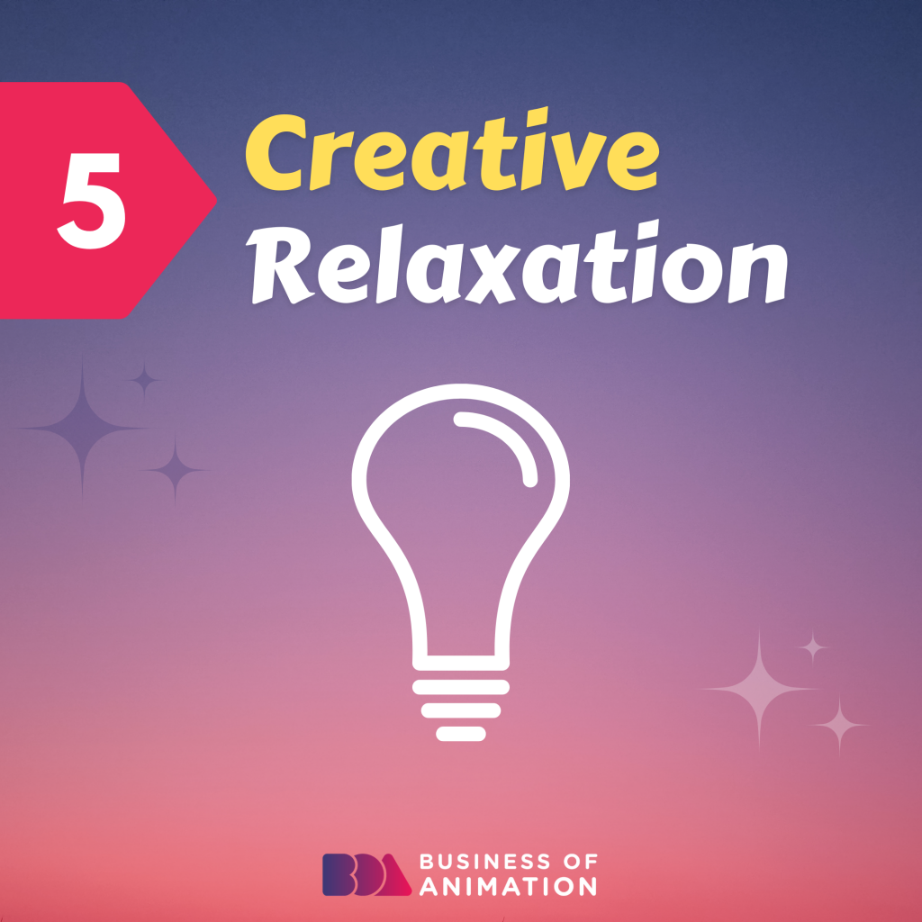 5. Creative Relaxation