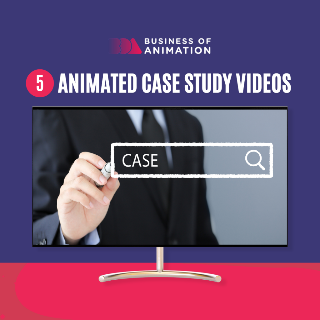 Animated Case Study Videos