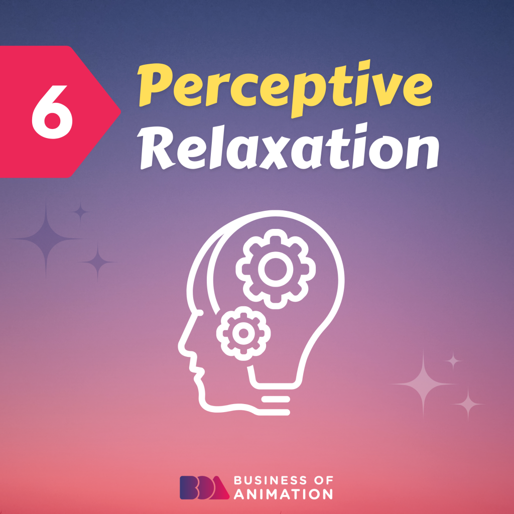 6. Perceptive Relaxation