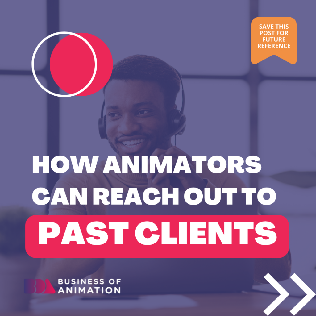 How Animators Can Reach Out to Past Clients